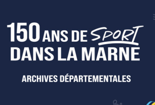150 ans de sport dans la Marne avec les Archives départementales
